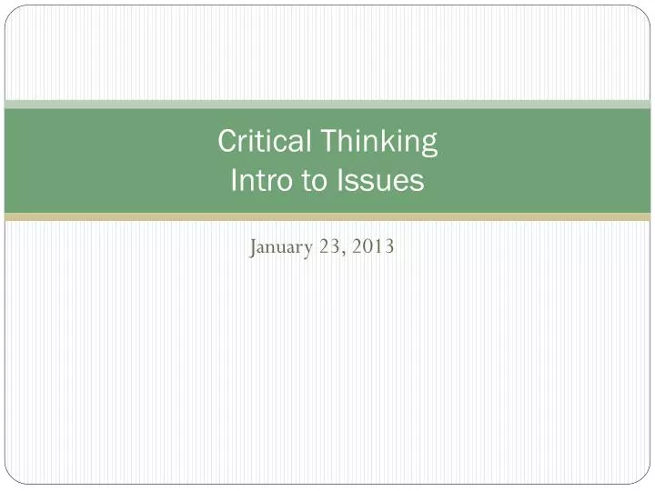 critical thinking intro to issues