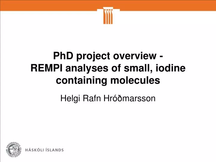 phd project overview rempi analyses of small iodine containing molecules