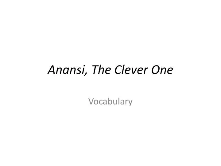 anansi t he clever one
