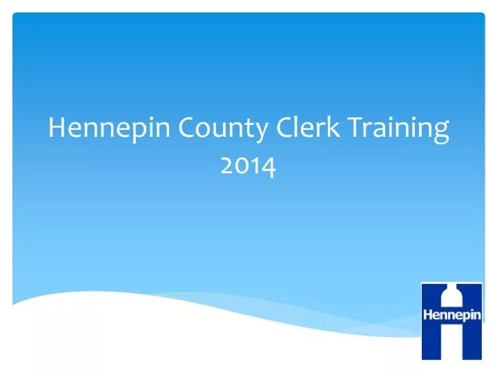hennepin county clerk training 2014
