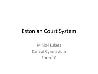 Estonian Court System
