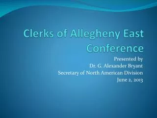 Clerks of Allegheny East Conference