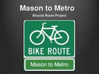 Mason to Metro