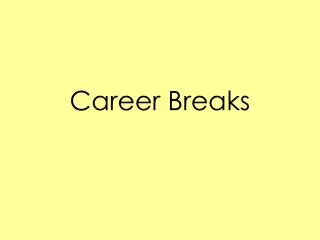 Career Breaks