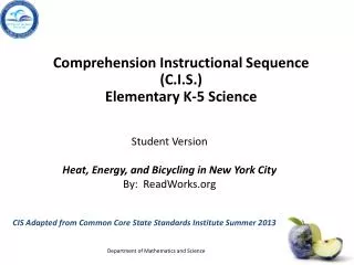 CIS Adapted from Common Core State Standards Institute Summer 2013