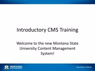 Introductory CMS Training