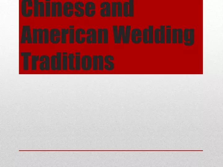 chinese and american wedding traditions