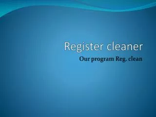 Register cleaner