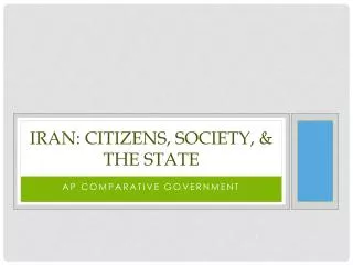 Iran: Citizens, Society, &amp; the State