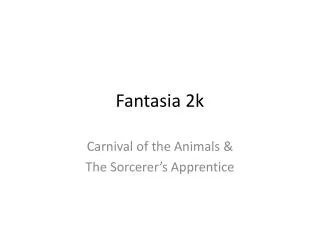 Fantasia 2k
