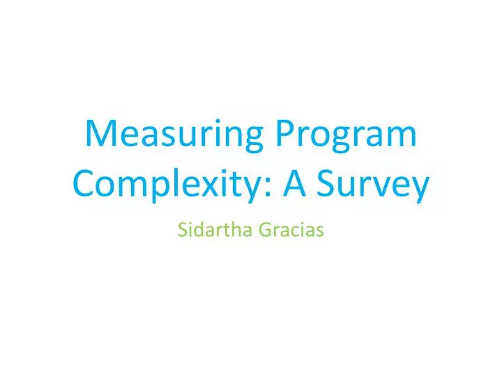 measuring program complexity a survey