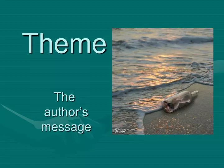 theme the author s message