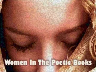 Women In The Poetic Books