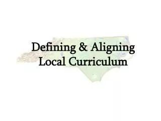 Defining &amp; Aligning Local Curriculum