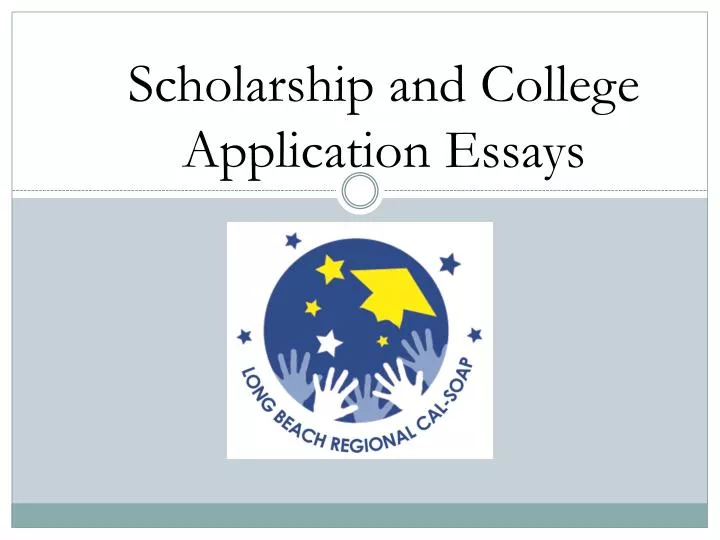 scholarship and college application essays