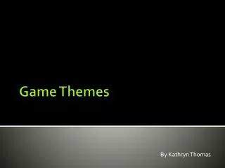 Game Themes