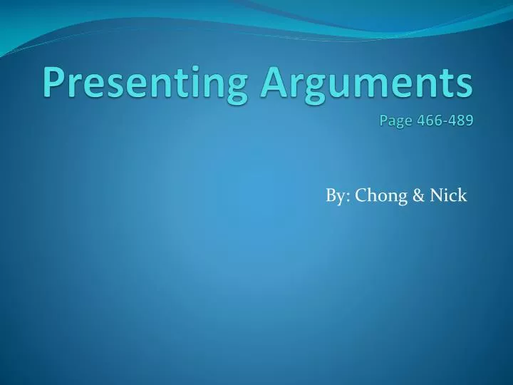 presenting arguments page 466 489