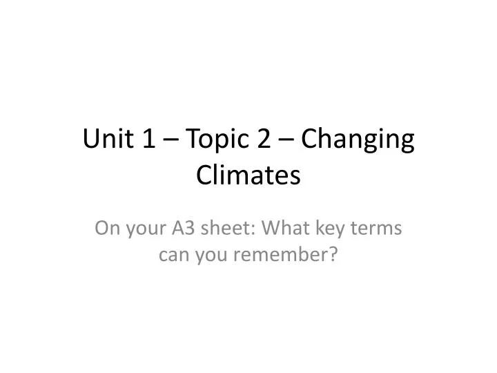 unit 1 topic 2 changing climates