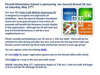 Pennell Elementary School is sponsoring our Second A nnual 5K race on Saturday, May 17 th !