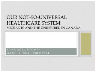 our Not-so-universal healthcare system: migrants and the uninsured in Canada