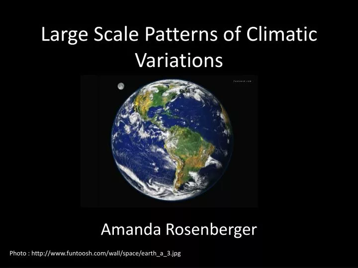 large scale patterns of climatic variations