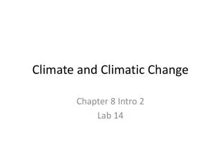 Climate and Climatic Change