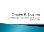 Chapter 6: Enzymes