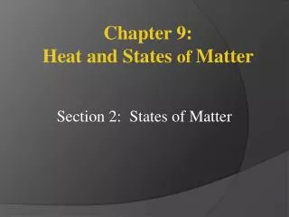 Section 2: States of Matter