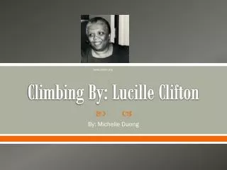 Climbing By: Lucille Clifton