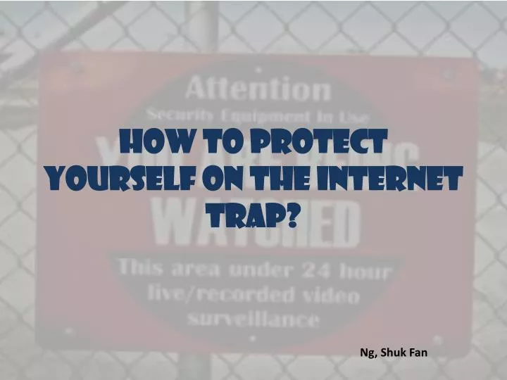 how to protect yourself on the internet trap