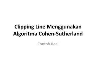 clipping line menggunakan algoritma cohen sutherland