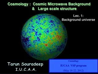 Cosmology : Cosmic Microwave Background &amp; Large scale structure
