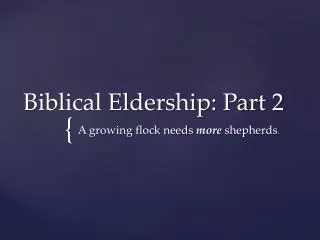 Biblical Eldership: Part 2