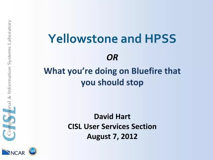 yellowstone and hpss