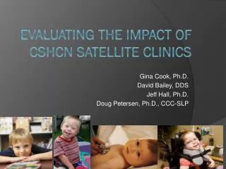 Evaluating the impact of CSHCn satellite clinics
