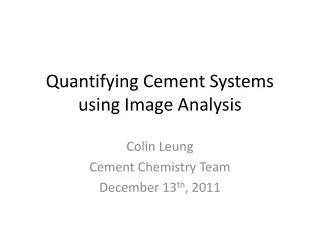 Quantifying Cement Systems using Image Analysis