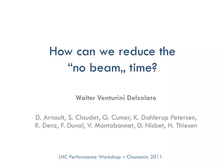 how can we reduce the no beam time