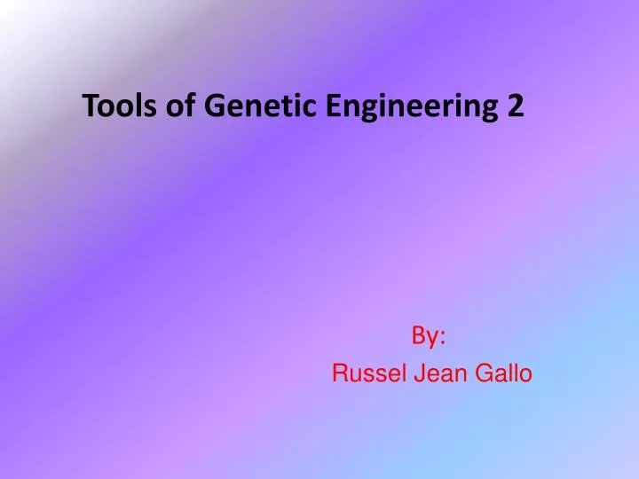 tools of genetic engineering 2