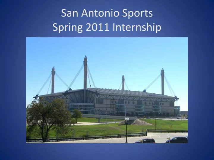 san antonio sports spring 2011 internship