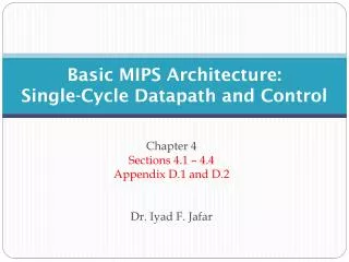 Basic MIPS Architecture: Single-Cycle Datapath and Control