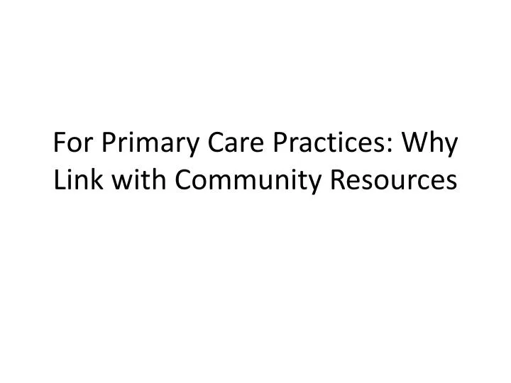 for primary care practices why link with community resources