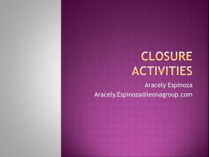closure activities