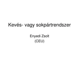 kev s vagy sokp rtrendszer