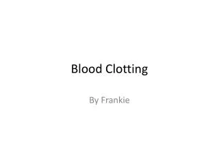 blood clotting