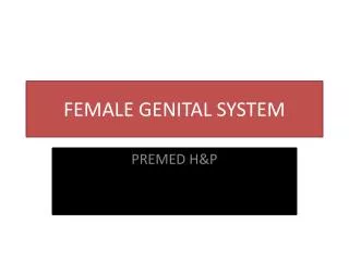 FEMALE GENITAL SYSTEM