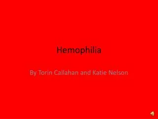 Hemophilia