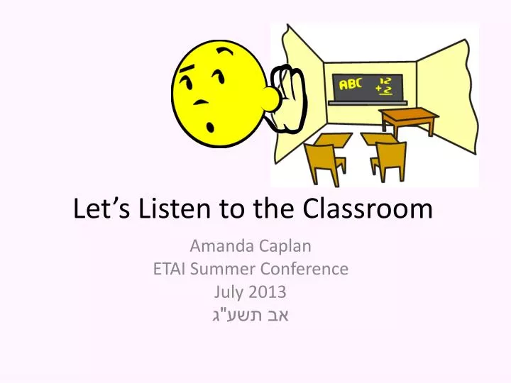 let s listen to the classroom