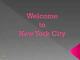 Welcome to New York City