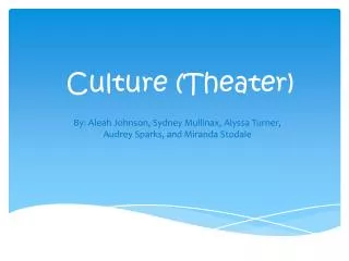 Culture (Theater)