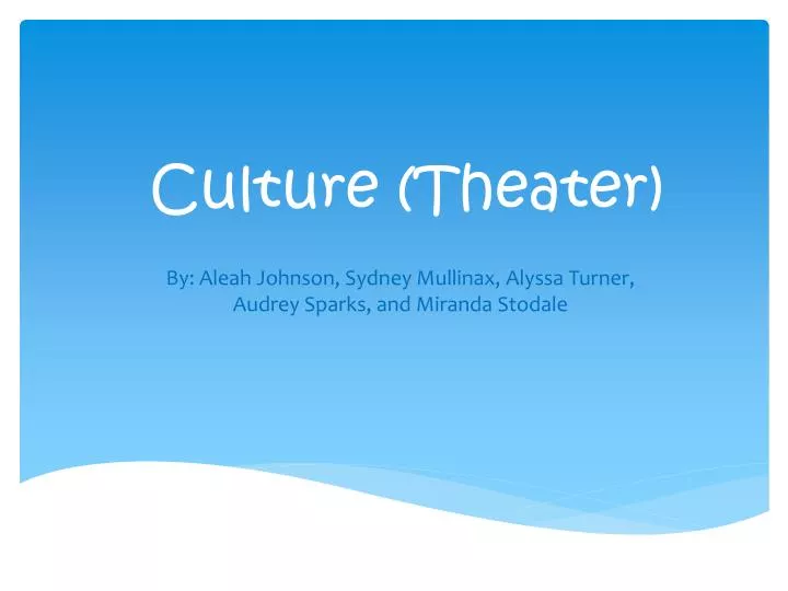 culture theater